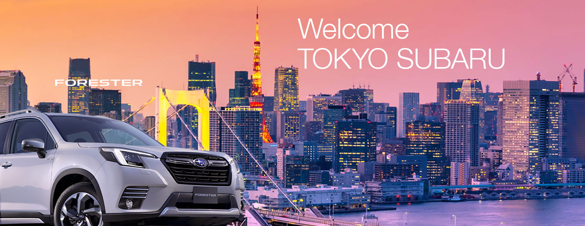 Welcome TOKYO SUBARU - FORESTER